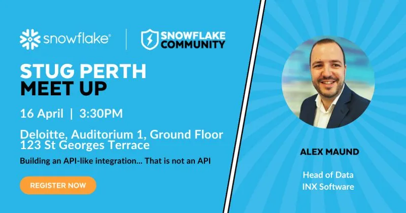 Snowflake User Group Perth meetup card, 16 April 2024, "Building an API-like integration… that is not an API"